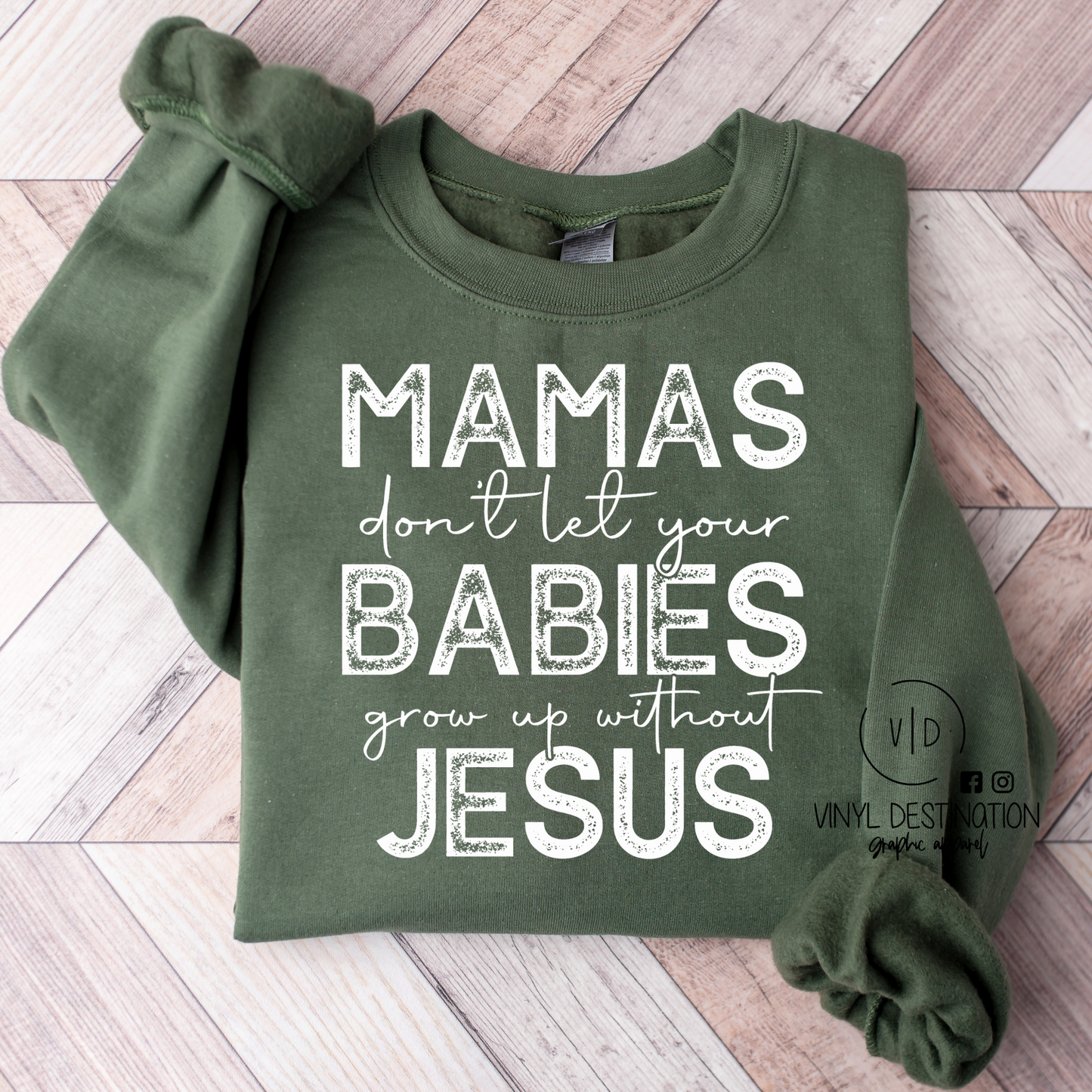 Mama's.. don't let your babies Crew + Tee