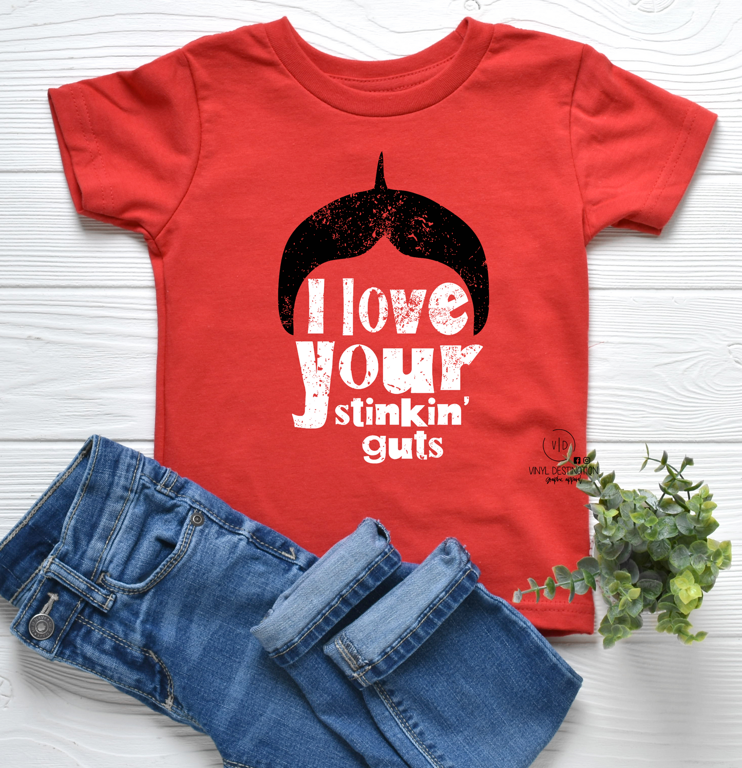 I LOVE YOUR STINKIN' GUTS TEE