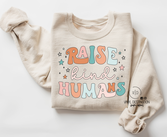 Raise Kind Humans Crew/Tee